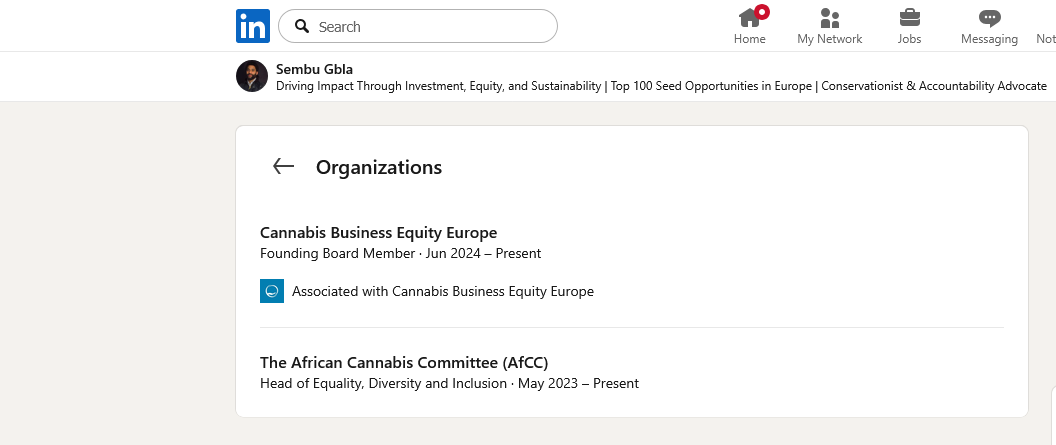 Skärmavbildning av Sembu Gblas LinkedIn-profil, avsnittet Organisationer: Cannabis Business Equity Europe, Founding Board Member sedan juni 2024, och The African Cannabis Committee (AfCC), Head of Equality, Diversity and Inclusion sedan maj 2023.
